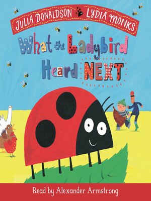 cover image of What the Ladybird Heard Next